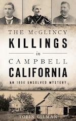 The McGlincy Killings in Campbell, California