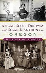 Abigail Scott Duniway and Susan B. Anthony in Oregon