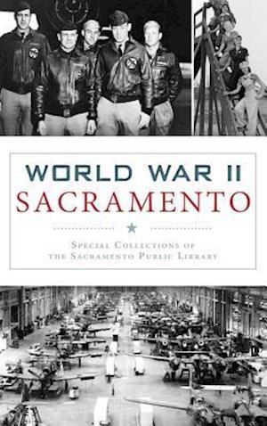 World War II Sacramento