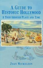 A Guide to Historic Hollywood