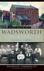 Remembering Wadsworth