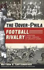 The Dover-Phila Football Rivalry