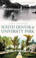 A Brief History of South Denver & University Park