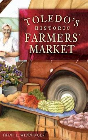 Toledo's Historic Farmers' Market