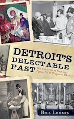 Detroit's Delectable Past