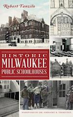 Historic Milwaukee Public Schoolhouses