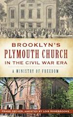 Brooklyn's Plymouth Church in the Civil War Era