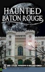 Haunted Baton Rouge