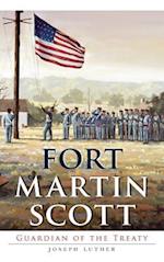 Fort Martin Scott