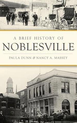 A Brief History of Noblesville