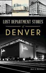 Lost Department Stores of Denver