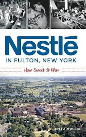 Nestlé in Fulton, New York