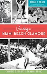 Vintage Miami Beach Glamour