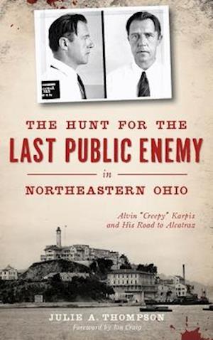 The Hunt for the Last Public Enemy in Northeastern Ohio