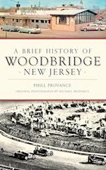 A Brief History of Woodbridge, New Jersey