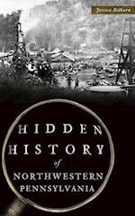 Hidden History of Northwestern Pennsylvania