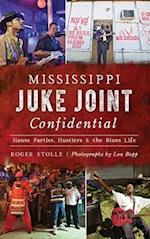 Mississippi Juke Joint Confidential