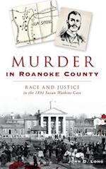 Murder in Roanoke County