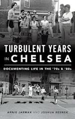 Turbulent Years in Chelsea