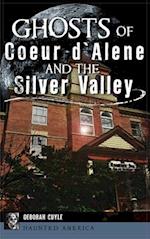 Ghosts of Coeur d'Alene and the Silver Valley 