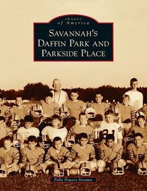 Savannah's Daffin Park and Parkside Place