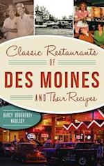 Classic Restaurants of Des Moines and Their Recipes 