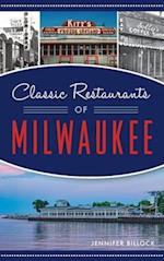 Classic Restaurants of Milwaukee 