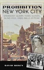 Prohibition New York City: Speakeasy Queen Texas Guinan, Blind Pigs, Drag Balls and More 