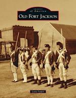Old Fort Jackson 