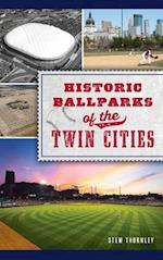 Historic Ballparks of the Twin Cities 