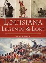 Louisiana Legends and Lore 
