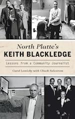 North Platte's Keith Blackledge: Lessons from a Community Journalist 