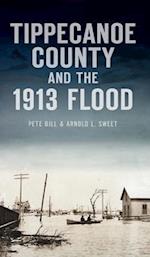 Tippecanoe County and the 1913 Flood 