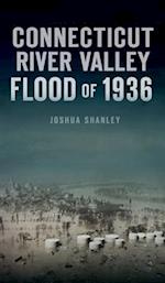 Connecticut River Valley Flood of 1936 