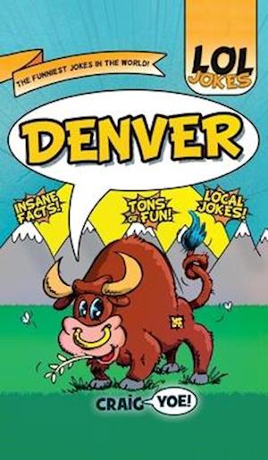 Lol Jokes: Denver