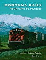 Montana Rails: Mountains to Prairies 