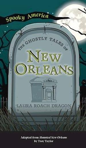 Ghostly Tales of New Orleans