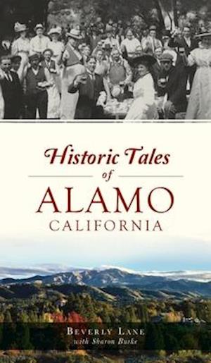 Historic Tales of Alamo, California