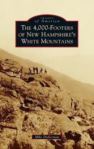 4,000-Footers of New Hampshire's White Mountains