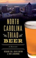 North Carolina Triad Beer: A History 