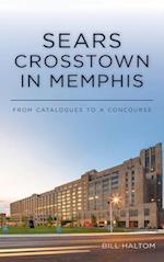 Sears Crosstown in Memphis: From Catalogues to a Concourse 
