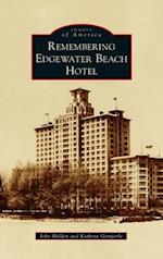 Remembering Edgewater Beach Hotel 