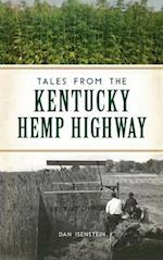 Tales from the Kentucky Hemp Highway 