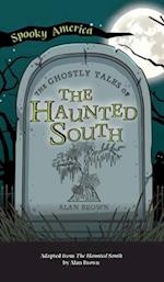 Ghostly Tales of the Haunted South 