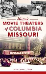 Historic Movie Theaters of Columbia, Missouri 