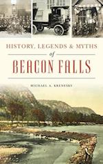 History, Legends & Myths of Beacon Falls 