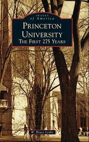 Princeton University: The First 275 Years