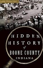 Hidden History of Boone County, Indiana 