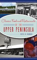 Classic Food and Restaurants of the Upper Peninsula 