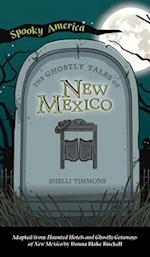 Ghostly Tales of Hotels and Getaways of New Mexico 